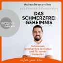 [German] - Das Schmerzfrei-Geheimnis - Schmerzen ganzheitlich verstehen und für immer loswerden (Ung Audiobook