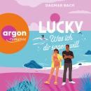 [German] - Lucky - Was ich dir sagen will - Junos Bay, Band 2 (Ungekürzte Lesung) German Edition Audiobook