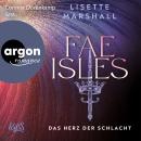 [German] - Fae Isles - Das Herz der Schlacht - Die Fae Isles-Reihe, Band 4 (Ungekürzte Lesung) Audiobook