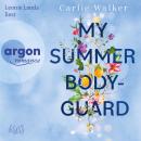 [German] - My Summer Bodyguard (Ungekürzte Lesung) Audiobook