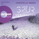 [German] - Die Spur der Vertrauten (Ungekürzte Lesung) Audiobook