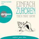 [German] - Einfach zuhören - Basics der Achtsamkeit (Ungekürzte Lesung) Audiobook