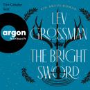 [German] - The Bright Sword - Ein Artus-Roman (Ungekürzte Lesung) Audiobook