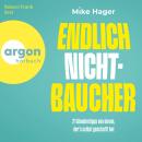 [German] - Endlich Nichtbaucher! - 21 Abnehm-Tipps von einem, der's selbt geschafft hat (Ungekürzte Lesung) Audiobook
