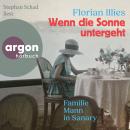 [German] - Wenn die Sonne untergeht - Familie Mann in Sanary (Autorisierte Lesefassung) Audiobook