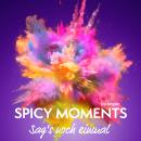 [German] - Sag's noch einmal - Erotische Geschichte mit Hingabe - spicy moments, Band 6 (Ungekürzte  Audiobook