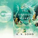 [German] - The Dragon Wakes With Thunder - Die Legende von Meilin, Band 2 (Ungekürzte Lesung) German Edition Audiobook