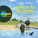[German] - Mörder bei die Fische - Ein norddeutscher Krimi - Ein Mord auf dem platten Land, Band 2 (Ungekürzte Lesung) Audiobook