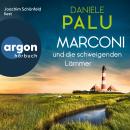 [German] - Marconi und die schweigenden Lämmer - Ein Italiener ermittelt an der Nordsee, Band 3 (Ungekürzte Lesung) Audiobook