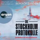 [German] - Die Stockholm-Protokolle - Gefährliche Beziehungen (Ungekürzte Lesung) Audiobook