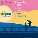 [German] - Eine Liebe ohne Sommer (Ungekürzte Lesung) Audiobook