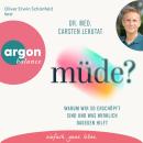 [German] - müde? - Warum wir so erschöpft sind und was wirklich dagegen hilft (Ungekürzte Lesung) Audiobook