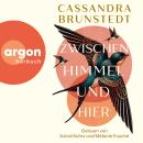 [German] - Zwischen Himmel und hier (Ungekürzte Lesung) Audiobook