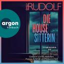 [German] - Die Housesitterin - Ein Traum von einem Job. Oder? (Ungekürzte Lesung) Audiobook