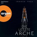 [German] - Die letzte Arche - Dunkelheit, Band 1 (Ungekürzte Lesung) Audiobook