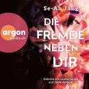 [German] - Die Fremde neben dir (Ungekürzte Lesung) Audiobook