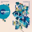 [German] - Das gute Leben (Ungekürzte Lesung) Audiobook