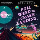 [German] - Full Speed to a Crash Landing (Deutsche Ausgabe) (Ungekürzte Lesung) Audiobook