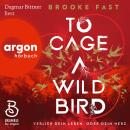 [German] - To Cage a Wild Bird - Verlier dein Leben. Oder dein Herz. - Divided Fates, Band 1 (Ungekürzte Lesung) Audiobook