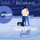 [German] - Don't let me fall - Breaking the Ice, Band 1 (Ungekürzte Lesung) (German Edition) Audiobook