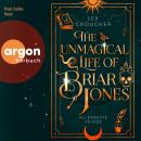 [German] - The Unmagical Life of Briar Jones - Allerbeste Feinde (Ungekürzte Lesung) (German Edition) Audiobook