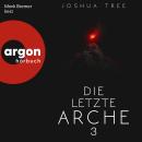 [German] - Die letzte Arche 3 - Dunkelheit, Band 3 (Ungekürzte Lesung) Audiobook
