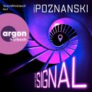 [German] - Das Signal (Autorisierte Lesefassung) Audiobook