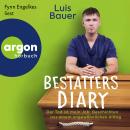 [German] - Bestatters Diary - Der Tod ist mein Job: Geschichten aus einem ungewöhnlichen Alltag (Ungekürzte Lesung) (German Edition) Audiobook