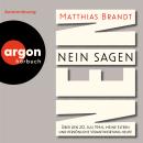 [German] - Nein sagen - Über den 20. Juli 1944, meine Eltern und persönliche Verantwortung heute (Ungekürzte Autorenlesung) Audiobook