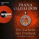 [German] - Die Fackeln der Freiheit - Die Lord-John-Reihe - Ein Lord-John-Roman, Band 3 (Ungekürzte Lesung) Audiobook