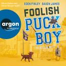 [German] - Foolish Puckboy - Puckboys, Band 4 (Ungekürzte Lesung) German Edition Audiobook