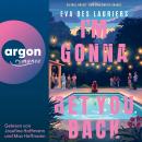 [German] - I'm Gonna Get You Back (Ungekürzte Lesung) German Edition Audiobook