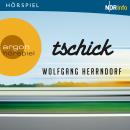 [German] - Tschick - Hörspiel (Ungekürzt) Audiobook