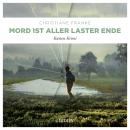 [German] - Mord ist aller Laster Ende - Oda Wagner, Christine Cordes, Band 1 (Ungekürzt) Audiobook