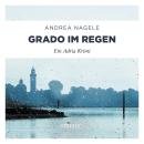 [German] - Grado im Regen - Commissaria Degrassi, Band 2 (Ungekürzt) Audiobook