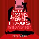 [German] - Ein Toter lag im Treppenhaus - Die seltsamen Ermittlungen von Holly & Wolf, Fall 1 (Ungek Audiobook