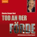 [German] - Tod an der Förde - Charles Brauer liest - Kriminalroman (Ungekürzt) Audiobook