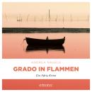 [German] - Grado in Flammen - Commissaria Degrassi, Band 7 (Ungekürzt) Audiobook