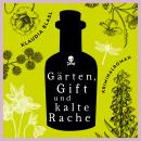 [German] - Gärten, Gift und kalte Rache - Berta und Pauline ermitteln - Kriminalroman, Fall 3 (Ungekürzt) Audiobook