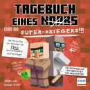 [German] - Tagebuch eines Super-Kriegers: Ein inoffizielles Hör-Abenteuer für Minecrafter Audiobook