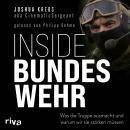 [German] - Inside Bundeswehr: Was die Truppe ausmacht und warum wir sie stärken müssen | Debattenbeitrag zu brandaktuellen Themen der Verteidigungspolitik | Hörbuch eines Soldaten zur Zeitenwende Audiobook