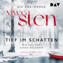 [German] - Tief im Schatten. Der zweite Fall für Hanna Ahlander - Ein Fall für Hanna Ahlander (Polar Audiobook