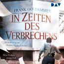 [German] - In Zeiten des Verbrechens. Max Hellers erster Fall (Ungekürzt) Audiobook