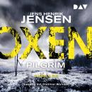 [German] - Oxen. Pilgrim - Niels-Oxen-Reihe, Band 6 (Ungekürzt) Audiobook