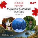 [German] - Inspector Gamache ermittelt. Die Fälle 1-3 - Ein Fall für Gamache (Ungekürzt) Audiobook