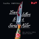 [German] - Love Letters to a Serial Killer (Ungekürzt) Audiobook