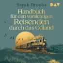 [German] - Handbuch für den vorsichtigen Reisenden durch das Ödland (Ungekürzt) Audiobook
