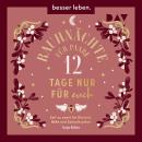 [German] - Rauhnächte für Paare - 12 Tage nur für euch. Zeit zu zweit für Klarheit, Nähe und Zukunftspläne (Ungekürzt) Audiobook