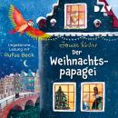 [German] - Der Weihnachtspapagei (Ungekürzt) Audiobook