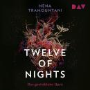 [German] - Das gestohlene Herz - Twelve of Nights, Band 1 (Ungekürzt) Audiobook